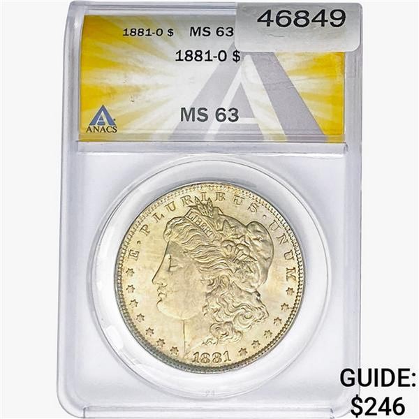 1881-O Morgan Silver Dollar ANACS MS63