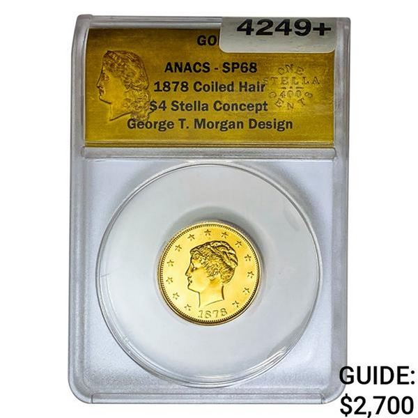 1878 0.194oz Gold $4 Coiled Hair Stella ANACS SP68