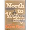 Image 1 : "North to Yesterday" by Robert Flynn