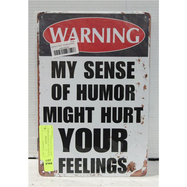 WARNING MY HUMOUR MIGHT HURT YOUR FEELINGS