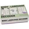 BRAND NEW BODY LANGUAGE DECODER
