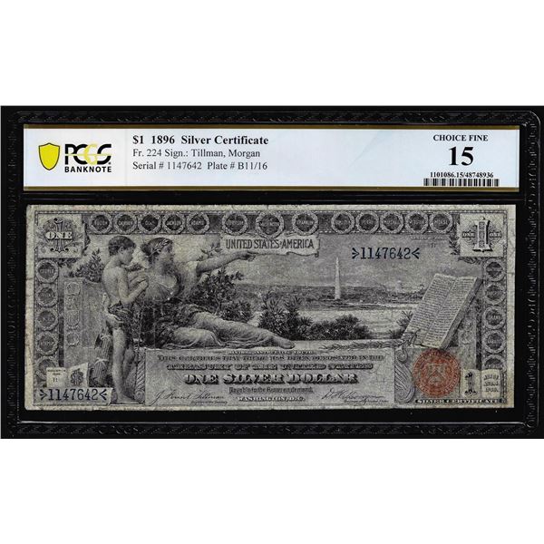 1896 $1 Educational Silver Certificate Note Fr.224 PCGS Choice Fine 15
