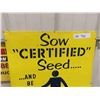 Image 2 : 1962 Sow Certified Seed Metal Sign 23'' x 17'' 