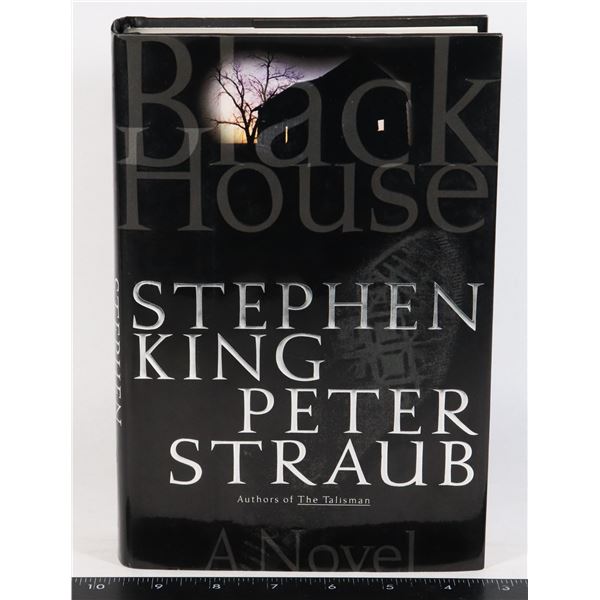 STEPHEN KING AND PETER STRAUB'S BLACK HOUSE FIRST