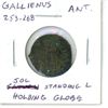 Image 1 : Ancient Rome. Emperor Gallienus 253-268 AD. AE Antoninianus. Sol standing left, holding Globe. VF.