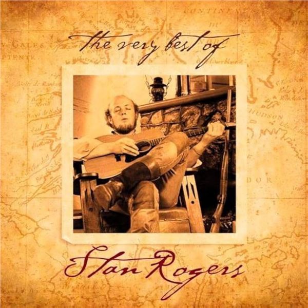 NEW CD-THE VERY BEST OF STAN ROGERS