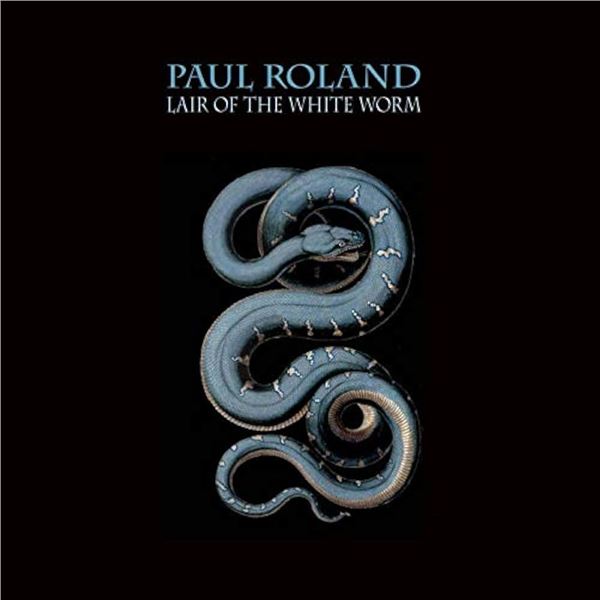 NEW CD-PAUL ROLAND LAIR OF THE WHITE WORM