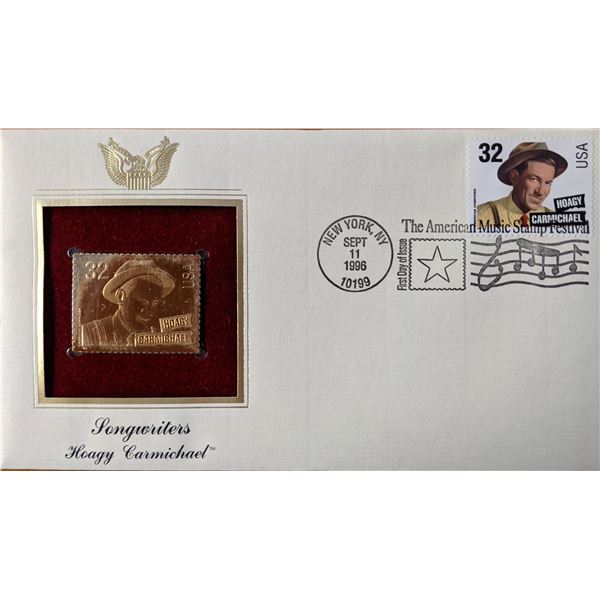 Songwriters Hoagy Carmichael Gold Stamp Replica First Day Cover