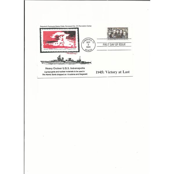 1945: Victory At Last - U.S.S. Indianapolis - Atomic Bomb - First Day Cover  - 1995 - Honolulu, HI