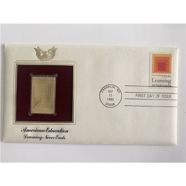 American Education Learning Never Ends Gold Stamp Replica First Day Cover