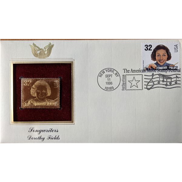 Songwriters Dorothy Fields Gold Stamp Replica First Day Cover