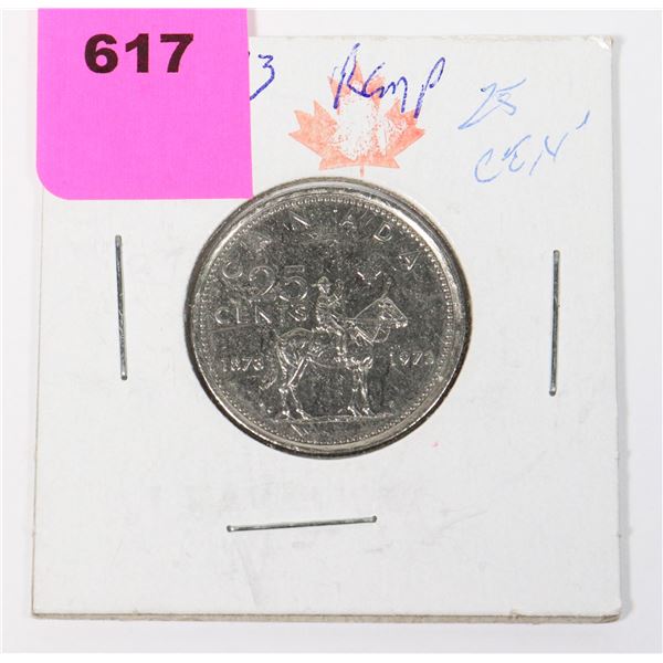 1873-1973 QUARTER RCMP NICE EXAMPLE