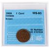 Image 1 : GRADED 1959 CANADA 1 CENT COIN MS-60 BROWN