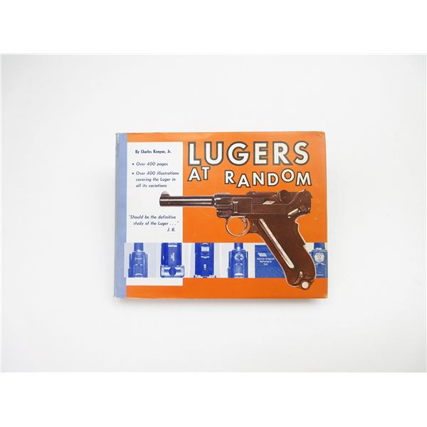 "LUGERS AT RANDOM" BOOK