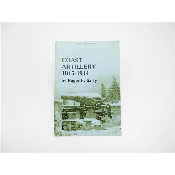 "COAST ARTILLERY 1815-1914" BOOK