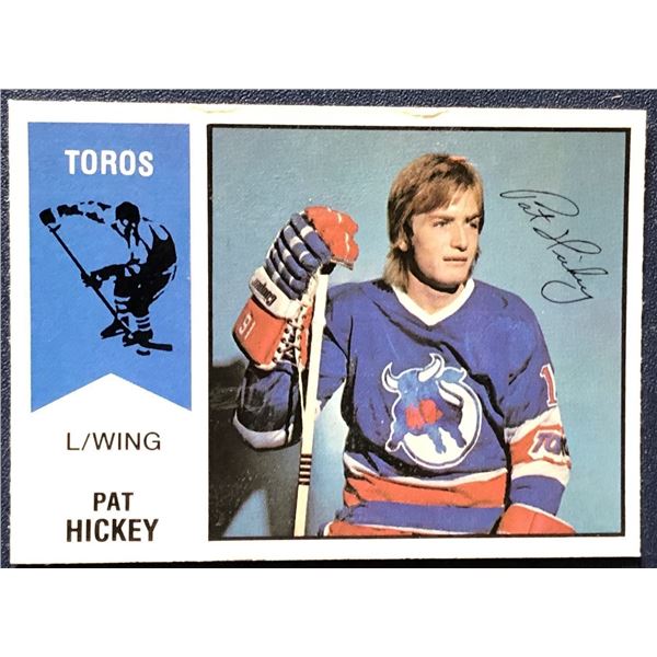1974-75 O-PEE-CHEE WHA PAT HICKEY ROOKIE CARD