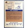 Image 2 : 1974-75 O-PEE-CHEE WHA PAT HICKEY ROOKIE CARD