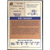 Image 2 : 1974-75 O-PEE-CHEE WHA PAT HICKEY ROOKIE CARD