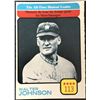 Image 1 : 1973 O-PEE-CHEE WALTER JOHNSON (HOF)