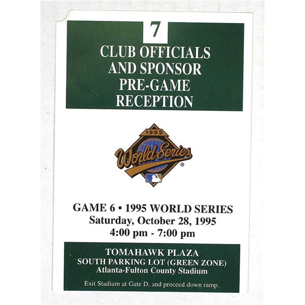 GA. 1995, World Series Game 6, Club Officials & Sponsor Reception Ticket, XF