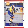 Image 1 : 1990-91 SCORE MATS SUNDIN (HOF) ROOKIE CARD
