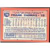 Image 2 : 1990 TOPPS FRANK THOMAS (HOF) ROOKIE CARD