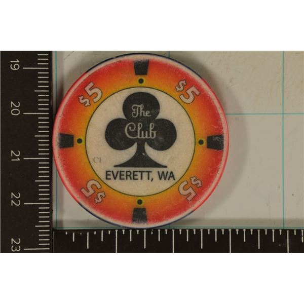 $5 THE CLUB CASINO CHIP. EVERETT, WASHINGTON