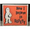 Image 1 : Now I Believe In Safety Sign On Board