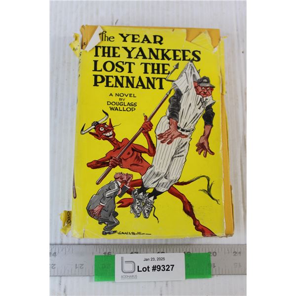 The Year the Yankees Lost The Pennant