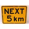 Image 2 : Road Sign - Next 5KM - 24" x 18"