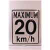 Image 1 : * Road Sign - "Maximum 20 Speed" - 24" x 30"