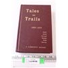 Image 1 : Tales & Trails Hardcover Book: Blackfoot, Daysville, Lake Russell, Minnehah, Parkdale, Picnic Lake: