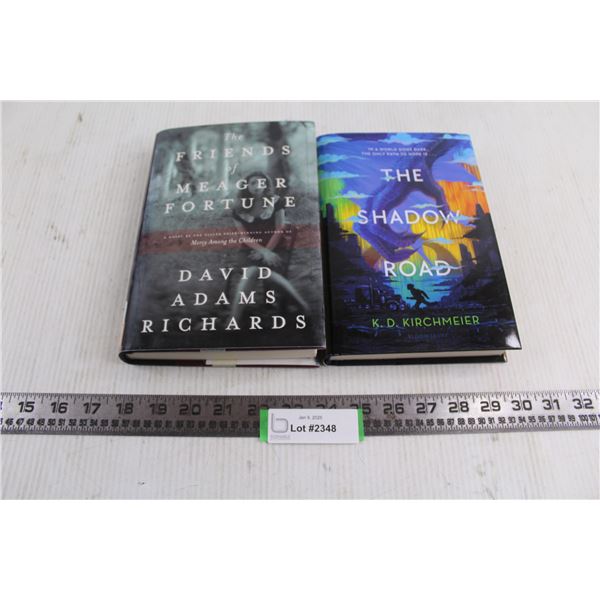 (2) Novels (The Friends of Meager Fortune, The Shadow Road)