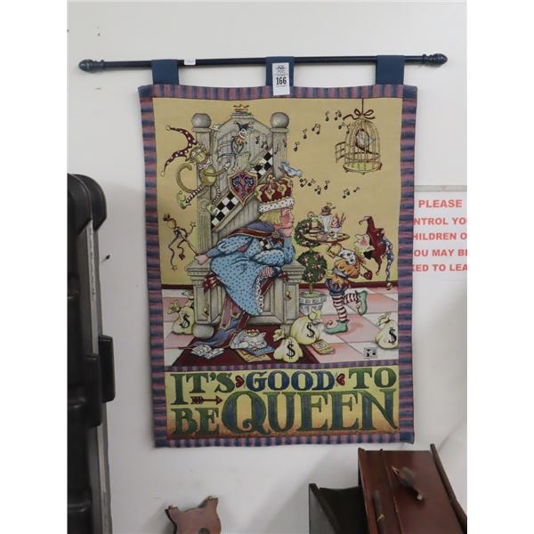 It's Good To Be Queen Wall Art