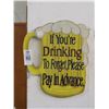 Image 1 : Beer Mug Wall Sign If Your Drinking To Forget Please Pay In Advance