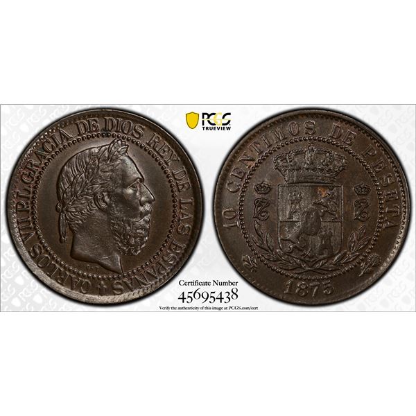 SPAIN: Carlos VII, Pretender, 1872-1876, AE 10 centimos, 1875, PCGS AU58
