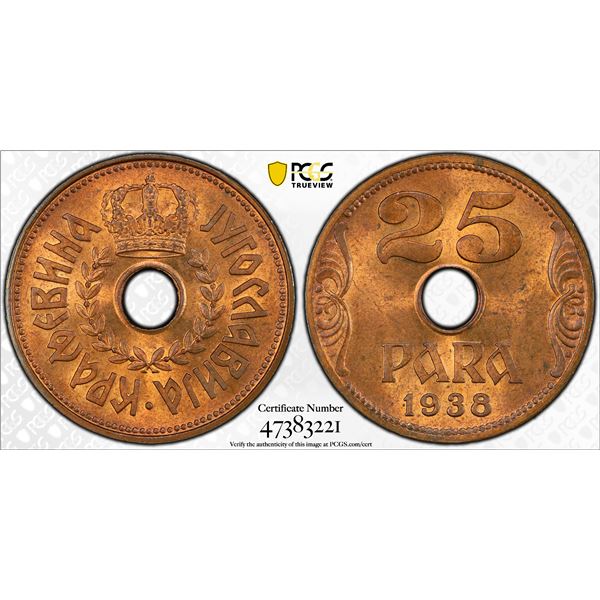 YUGOSLAVIA: Peter II, 1934-1945, AE 25 para, 1938, PCGS MS64 RD