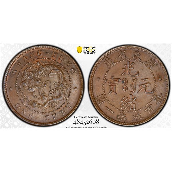 KWANGTUNG: Kuang Hsu, 1875-1908, AE cent, ND (1900-06), PCGS AU58