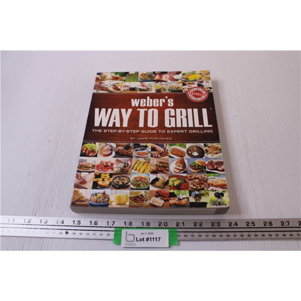 Weber's Way to Grill Recipe Cook Book