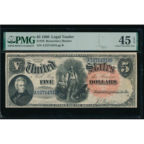 1880 $5 Legal Tender Note PMG 45EPQ