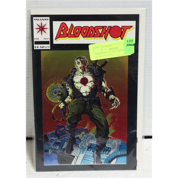 BLOODSHOT #1 1ST CHROMIUM COVER IN COMICS