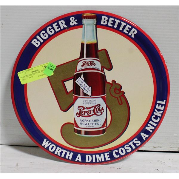 VINTAGE ROUND PEPSI ADVERTISING SIGN 12 INCH.