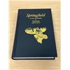 Image 1 : Springfield Manitoba History Book - 1st Rural Municipality in Manitoba 1873-1973