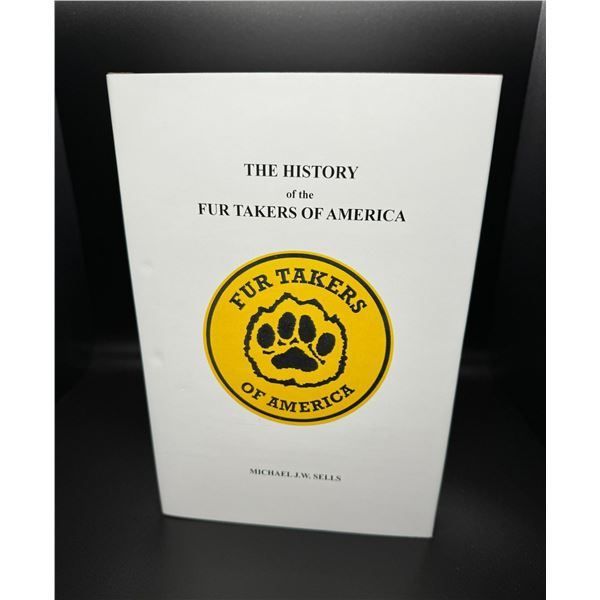 The History of the Fur Takers of America by Michael J.W. Sells #7 of 10