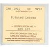 Image 3 : 1910 ICCS Graded - Canadian Five Cent - Pointed Leaves - VF30