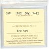 Image 3 : 1912 ICCS Graded - Canadian Fifty Cent -F12