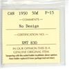 Image 3 : 1950 ICCS Graded - Canadian Fifty Cent - No Design - F15