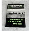 Image 1 : Before Barbed Wire LA Huffman Montana