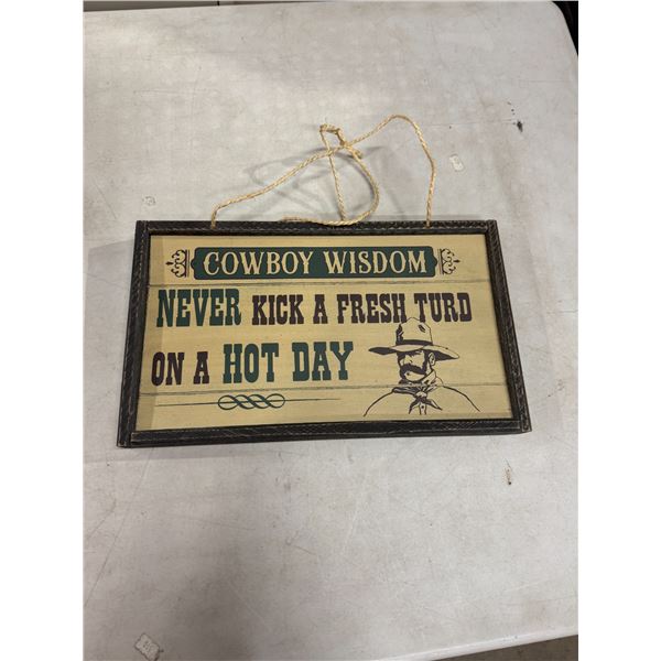 Cowboy wisdom sign