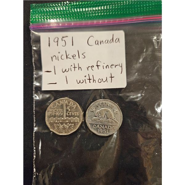 1951 Canada nickels- one with refinery, one without